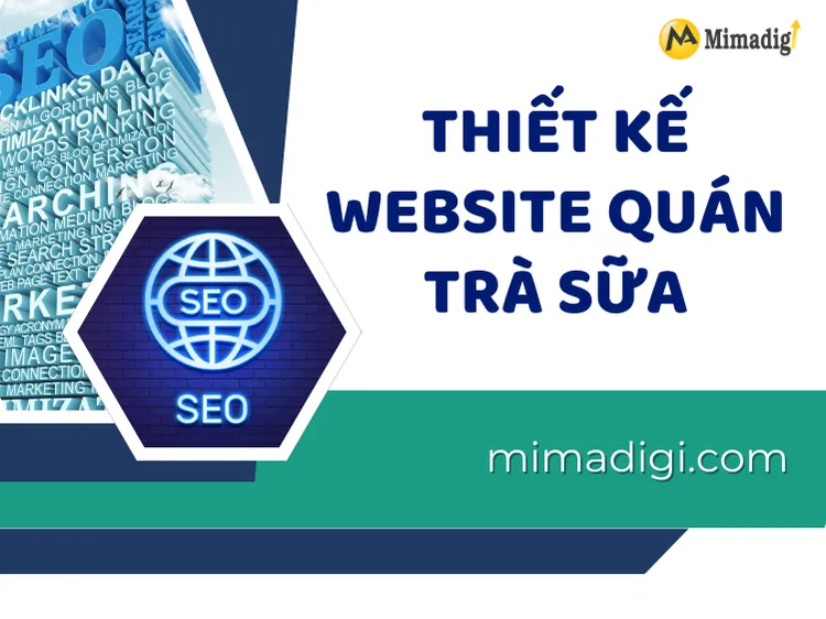 Thiết Kế Website Quán Trà Sữa: Giải Pháp Tối Ưu Cho Doanh Nghiệp tại mima