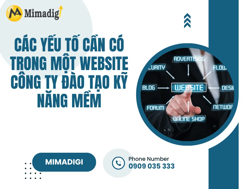 Các yếu tố cần có trong một website công ty đào tạo kỹ năng mềm tại MIMA