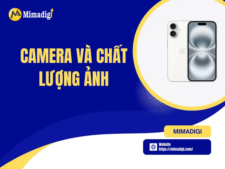 Camera và Chất lượng ảnh tại MIMA