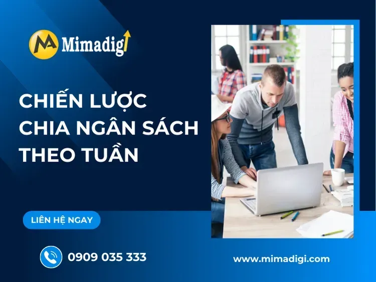 Chiến lược chia ngân sách theo tuần tại mima