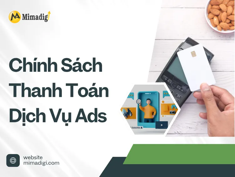 Chính Sách Thanh Toán Dịch Vụ Ads tại mima