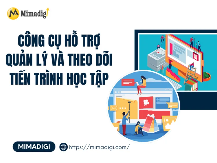 Công cụ hỗ trợ quản lý và theo dõi tiến trình học tập tại MIMA