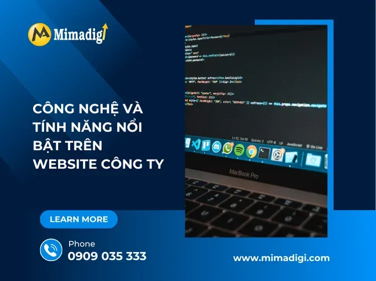 Công nghệ và tính năng nổi bật trên website công ty tại mima