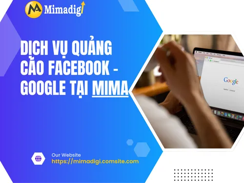 Google Ads vs Facebook Ads: Nên chọn cái nào? của mimadigi