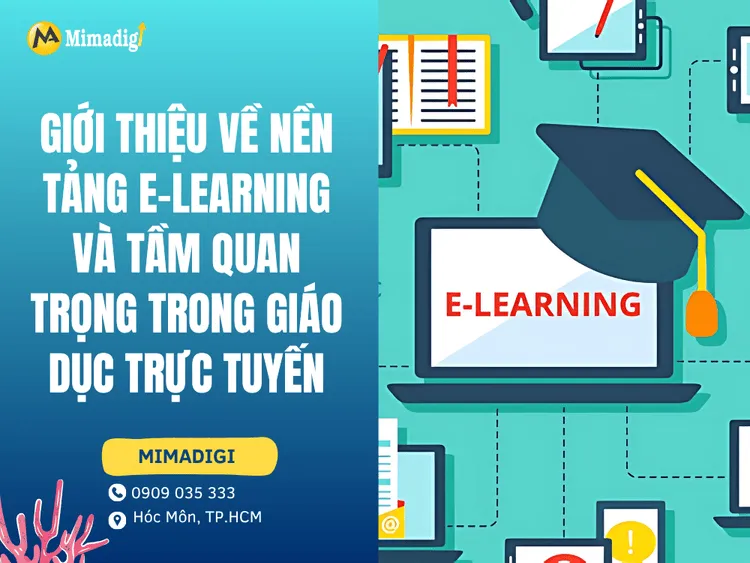 Giới thiệu về nền tảng e-learning và tầm quan trọng trong giáo dục trực tuyến tại MIMA