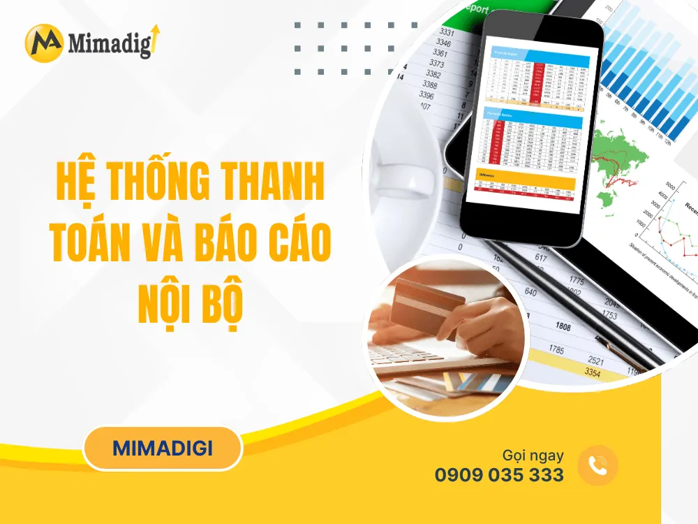 Hệ thống thanh toán và báo cáo nội bộ tại MIMA