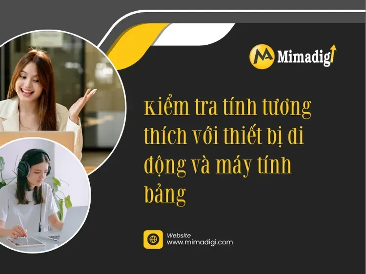 Kiểm tra tính tương thích với thiết bị di động và máy tính bảng tại mima