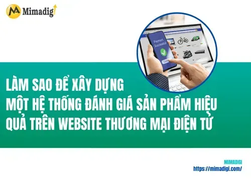 How to Build an Effective Product Review System on E-commerce Websites