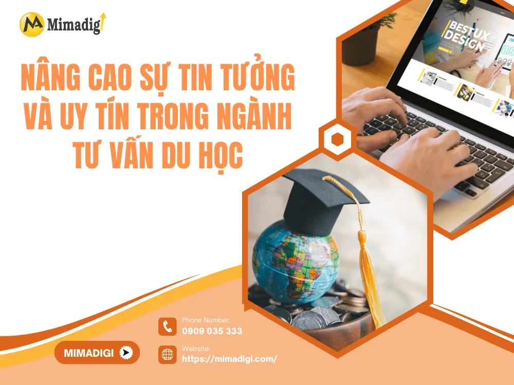 Nâng cao sự tin tưởng và uy tín trong ngành tư vấn du học tại MIMA