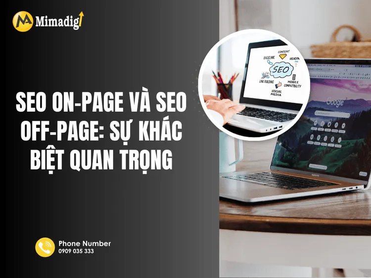SEO On-page và SEO Off-page: Sự khác biệt quan trọng tại MIMA