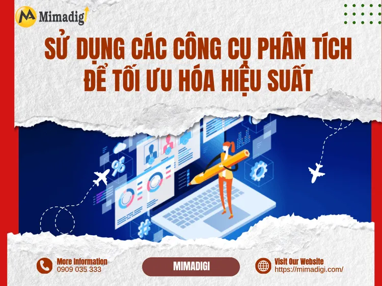 Sử dụng các công cụ phân tích để tối ưu hóa hiệu suất tại MIMA