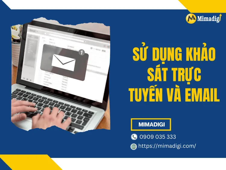 Sử dụng khảo sát trực tuyến và email tại MIMA