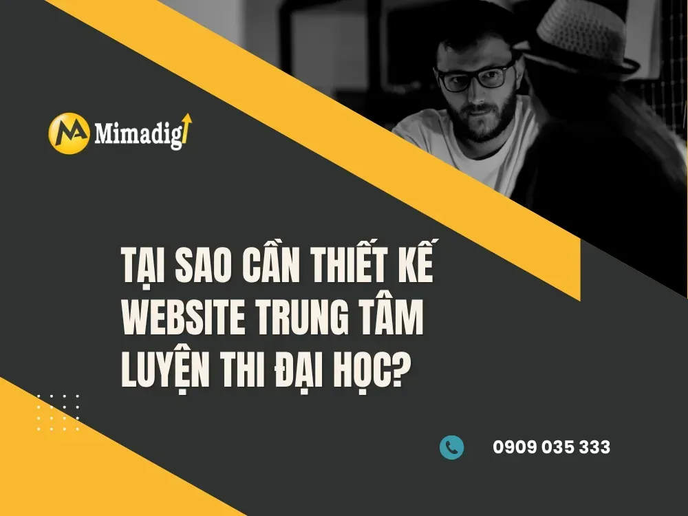 Tại sao cần thiết kế website trung tâm luyện thi đại học? tại mima