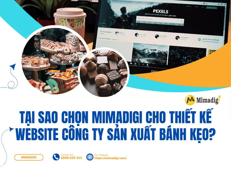 Tại Sao Chọn MIMADIGI Cho Thiết Kế Website Công Ty Sản Xuất Bánh Kẹo? tại MIMA