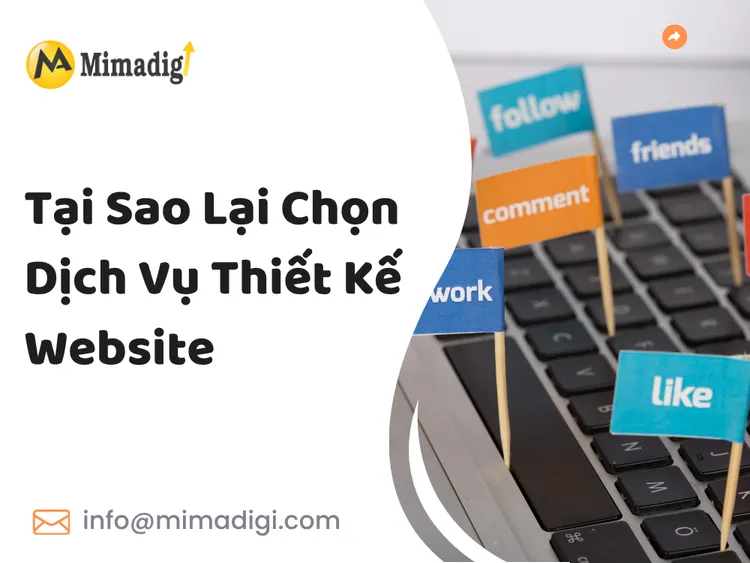 Tại Sao Lại Chọn Dịch Vụ Thiết Kế Website Tại MIMA?