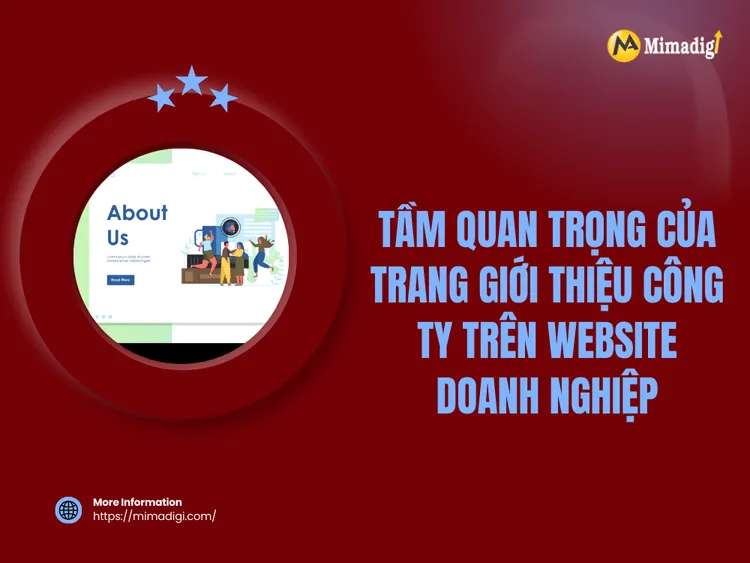 Tầm Quan Trọng của Trang Giới Thiệu Công Ty trên Website Doanh Nghiệp tại MIMA