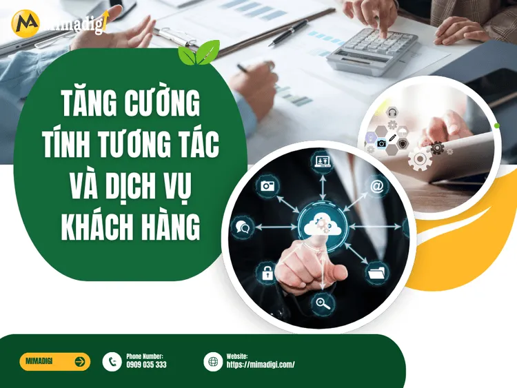 Tăng Cường Tính Tương Tác Và Dịch Vụ Khách Hàng tại MIMA
