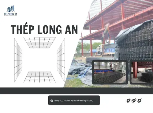 Long An Steel Mesh – A Reliable Partner in Construction and Industry