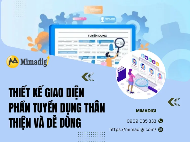 Thiết Kế Giao Diện Phần Tuyển Dụng Thân Thiện và Dễ Dùng tại MIMA