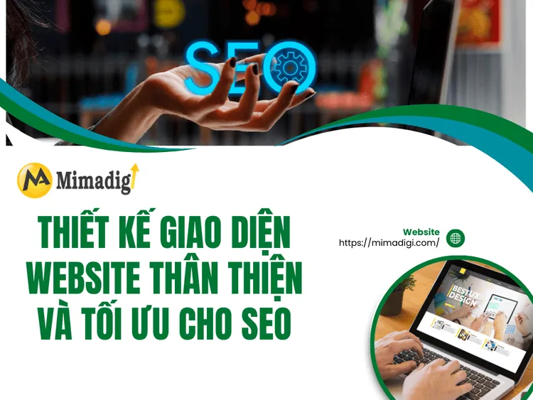 Thiết Kế Giao Diện Website Thân Thiện và Tối Ưu Cho SEO tại MIMA