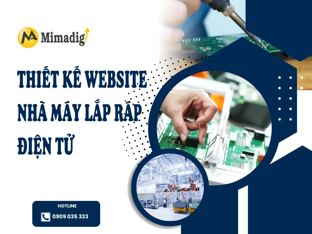 Thiết kế website nhà máy lắp ráp điện tử tại mimadigi