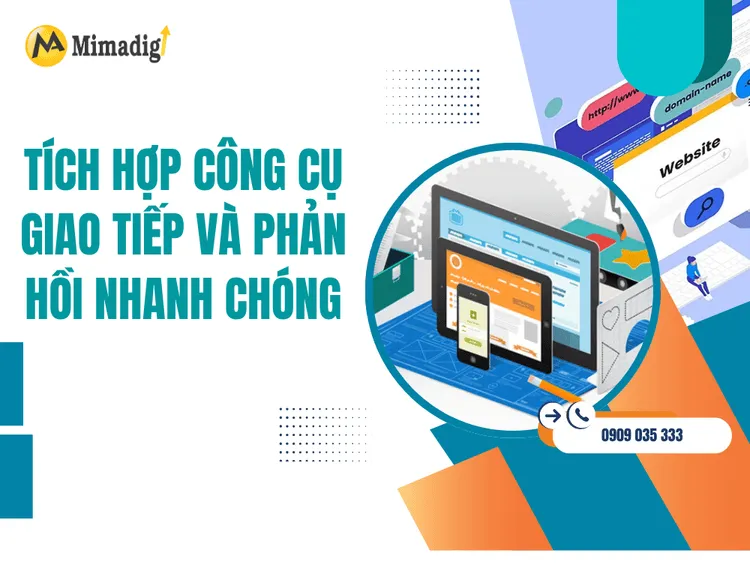 Tích hợp công cụ giao tiếp và phản hồi nhanh chóng tại MIMA