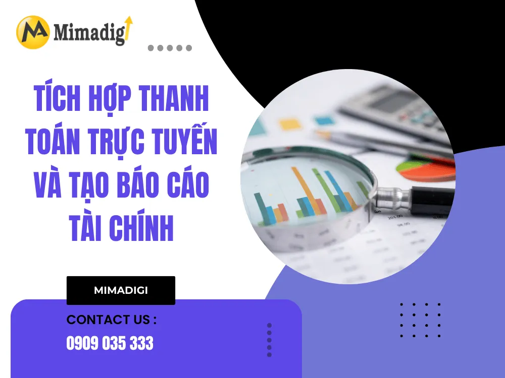 Tích hợp thanh toán trực tuyến và tạo báo cáo tài chính tại MIMA
