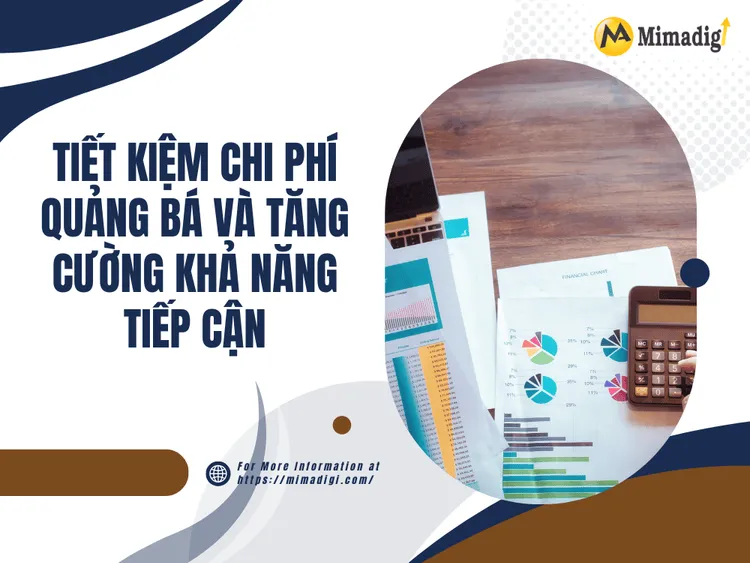 Tiết Kiệm Chi Phí Quảng Bá Và Tăng Cường Khả Năng Tiếp Cận tại MIMA