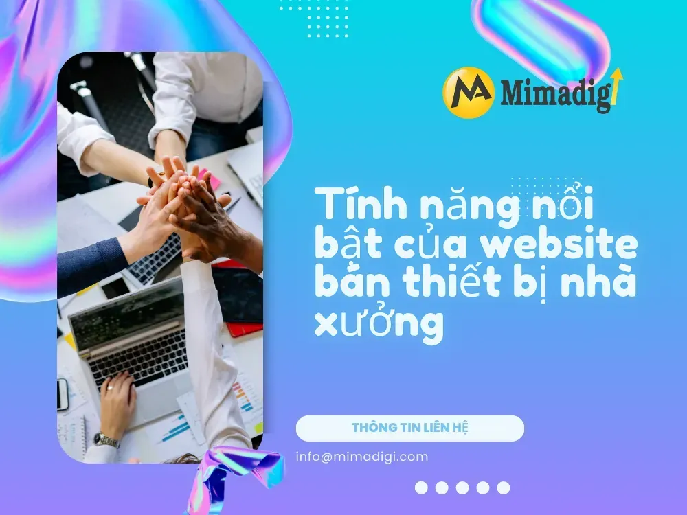 Tính năng nổi bật của website bán thiết bị nhà xưởng tại mima