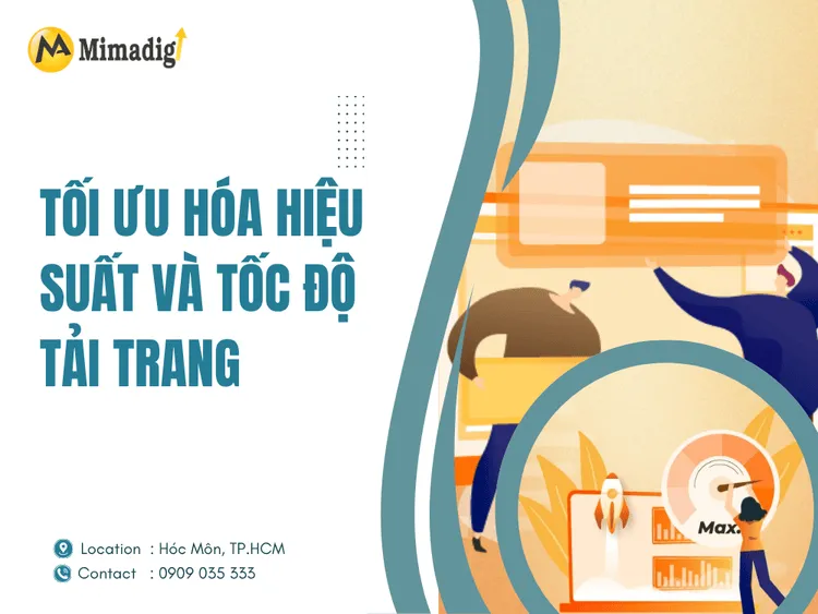 Tối ưu hóa hiệu suất và tốc độ tải trang tại MIMA