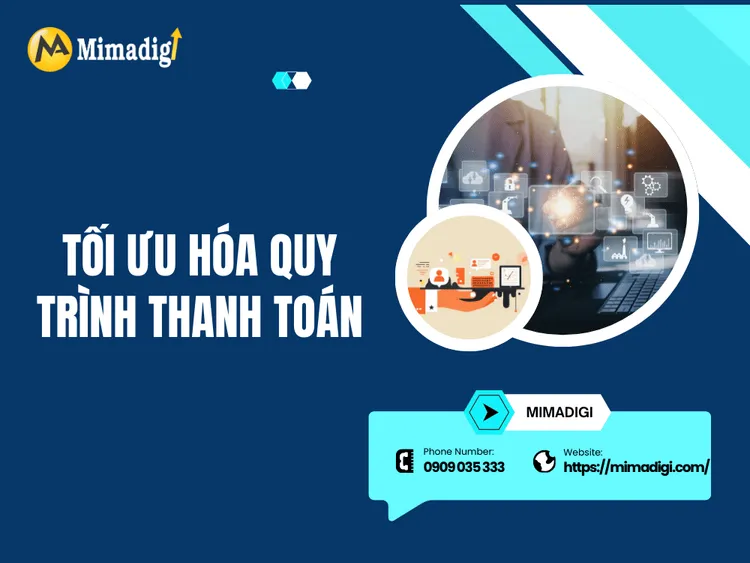 Tối Ưu Hóa Quy Trình Thanh Toán tại MIMA