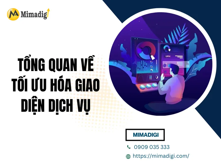 Tổng quan về tối ưu hóa giao diện dịch vụ tại MIMA