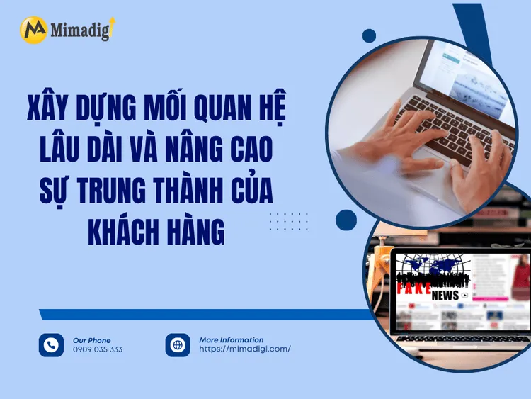 Xây dựng mối quan hệ lâu dài và nâng cao sự trung thành của khách hàng tại MIMA
